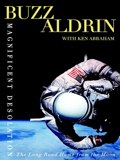 Title details for Magnificent Desolation by Buzz Aldrin - Wait list